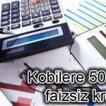 KOSGEB’den 50 Bin TL Faizsiz Kredi