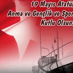 Başkanımız Ahmet Adar’dan 19 Mayıs Kutlama Mesajı