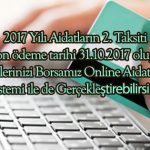 2017 Yılı 2’nci Aidat Taksitinin Son Ödeme Tarihi 31.10.2017