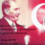 19 Mayıs Atatürk’ü Anma Gençlik ve Spor Bayramımız Kutlu Olsun