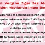 7143 sayılı Vergi ve Diğer Bazı Alacakların Yeniden Yapılandırılması Başladı