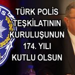 Türk Polis Teşkilatının Kuruluşunun 174. Yılı Kutlama Mesajı