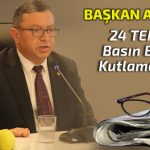 Başkanımız Ahmet Adar’dan Basın Bayramı Kutlama Mesajı
