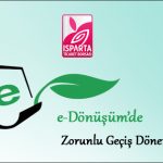 e-Dönüşüm’de Zorunlu Geçiş Dönemi Başlıyor