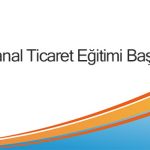 Sanal Ticaret Eğitimi Başlıyor