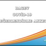 Bagev Covid-19 Değerlendirme Anketi
