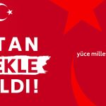 15 TEMMUZ DEMOKRASİ VE MİLLİ BİRLİK GÜNÜ
