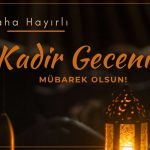 Kadir Geceniz Mübarek Olsun