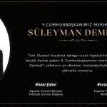 9.Cumhurbaşkanımız Merhum Süleyman Demirel’i Rahmetle Anıyoruz