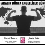 3 Aralık Dünya Engelliler Günü